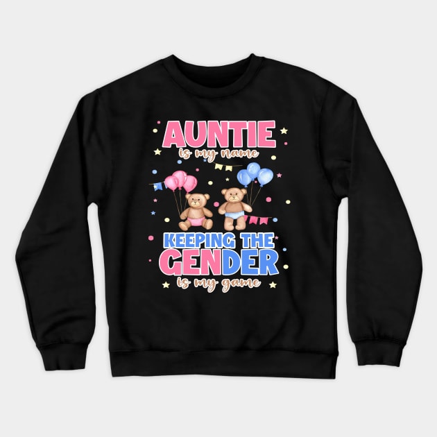 Gender Reveal Auntie Design For a Keeper Of The Gender Gift For Women Mother day Crewneck Sweatshirt by tearbytea